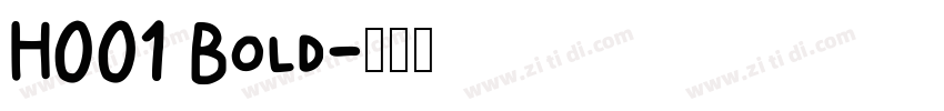 H001 Bold字体转换